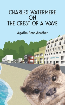Charles Watermere on the Crest of a Wave B0D6MPRFN7 Book Cover