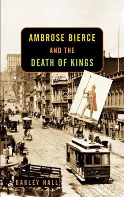 Ambrose Bierce and the Death of Kings 0670030074 Book Cover