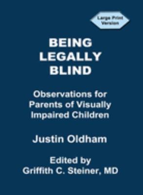 Being Legally Blind: Observations for Parents o... [Large Print] 1935964739 Book Cover