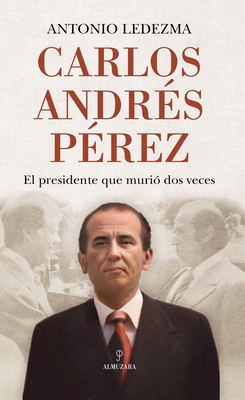 Carlos Andres Perez [Spanish] 841131197X Book Cover