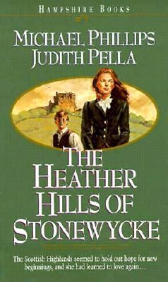 The Heather Hills of Stonewycke 1556613733 Book Cover