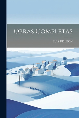 Obras Completas [Spanish] 1021543446 Book Cover