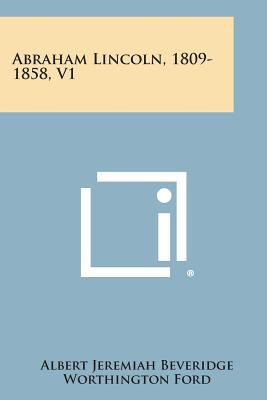 Abraham Lincoln, 1809-1858, V1 1258806819 Book Cover