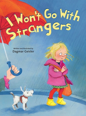 I Won't Go with Strangers 1510735348 Book Cover