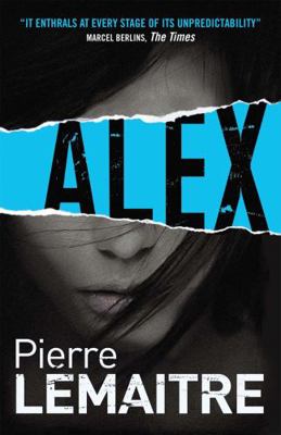 Alex (The Camille Verhoeven Trilogy) 1782060790 Book Cover