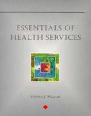 Essentials of Health Services B01CCQ0PSG Book Cover