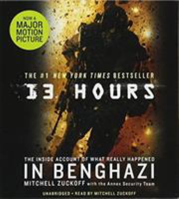 13 Hours: The Inside Account of What Really Hap... 1478961139 Book Cover
