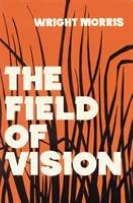 The Field of Vision 0803257899 Book Cover