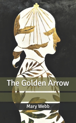 The Golden Arrow B087SN747G Book Cover
