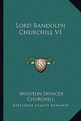 Lord Randolph Churchill V1 1163128864 Book Cover