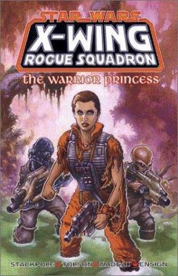 The Warrior Princess (Star Wars: X-Wing Rogue S... 1569713308 Book Cover