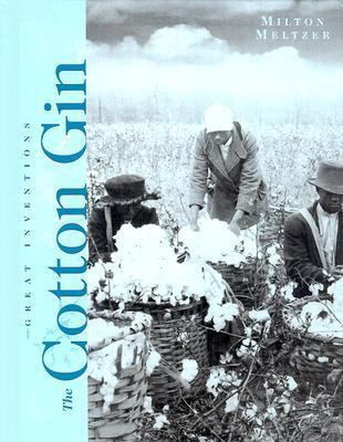 The Cotton Gin 0761415378 Book Cover