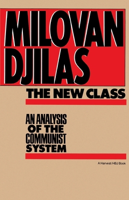 The New Class: An Analysis of the Communist System 015665489X Book Cover