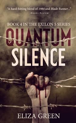 Quantum Silence: A Dystopian Post Apocalyptic N... 1545234256 Book Cover