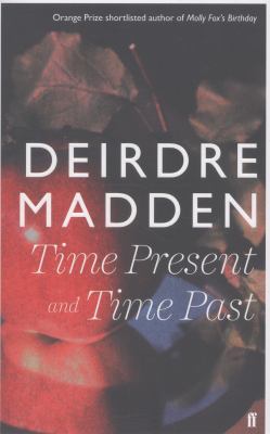 Time Present and Time Past [Jun 06, 2013] Madde... 0571290868 Book Cover