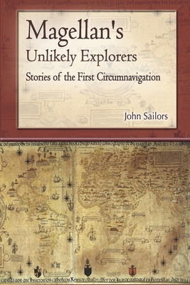 Magellan's Unlikely Explorers: Stories of the F... 1938688198 Book Cover