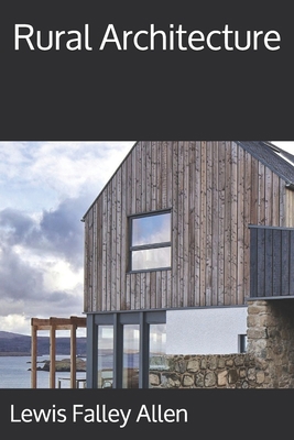 Rural Architecture B08MSLXMTC Book Cover