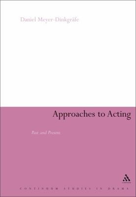 Approaches to Acting 082644900X Book Cover