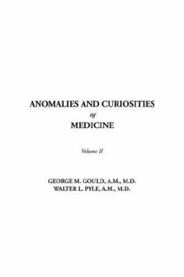Anomalies And Curiosities of Medicine 1421900033 Book Cover