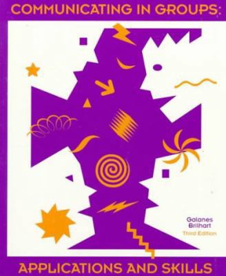 Communicating in Groups Applications and Skills 069728803X Book Cover