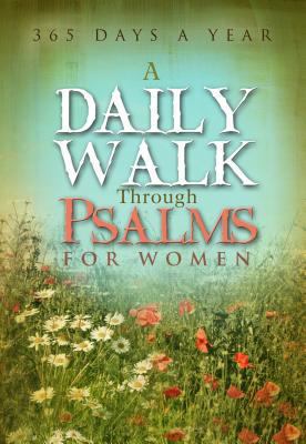 A Daily Walk Through Psalms for Women 1605873160 Book Cover