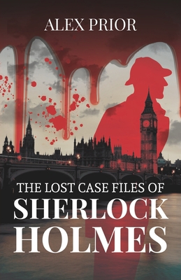 The Lost Case Files of Sherlock Holmes: As Reco... B08P1CFDH9 Book Cover