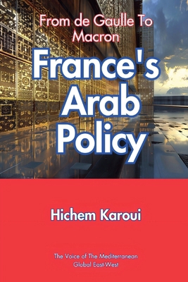 France's Arab Policy B0D5KLN37Y Book Cover