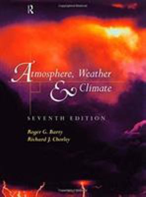 Atmosphere, Weather and Climate 0415160197 Book Cover