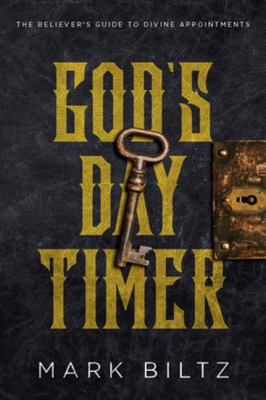 God's Day Timer: The Believer's Guide to Divine... 194422923X Book Cover