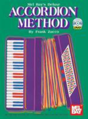 Mel Bay's Deluxe Accordion Method [With DVD] 0786677511 Book Cover