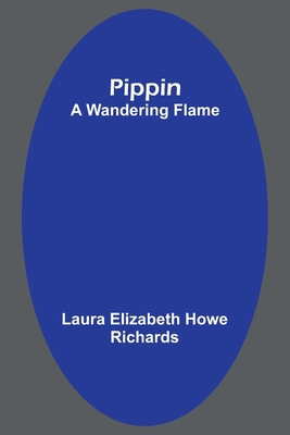 Pippin; A Wandering Flame 9357918221 Book Cover