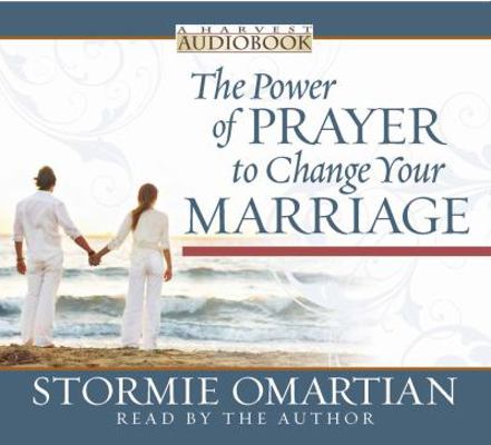 The Power of Prayer to Change Your Marriage 0736925147 Book Cover
