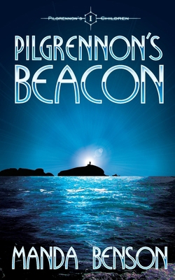 Pilgrennon's Beacon 1917231016 Book Cover