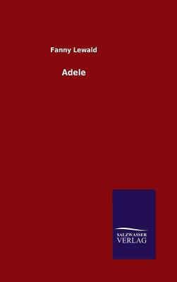 Adele [German] 3846074241 Book Cover