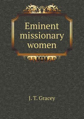 Eminent missionary women 5518791526 Book Cover