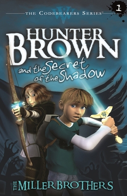 Hunter Brown and the Secret of the Shadow 1684345952 Book Cover