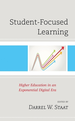 Student-Focused Learning: Higher Education in a... 1475854986 Book Cover