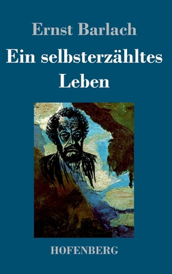 Ein selbsterzähltes Leben [German] 3743732491 Book Cover