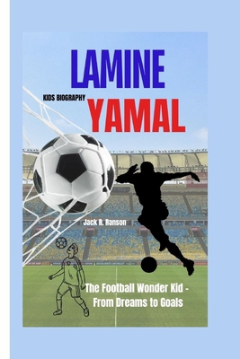 Lamine Yamal Kids Biography: The Football Wonde... B0DNXFHKFR Book Cover