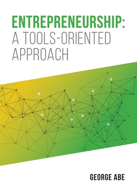 Entrepreneurship: A Tools-oriented Approach 1600425127 Book Cover