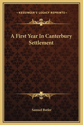 A First Year In Canterbury Settlement 1169234992 Book Cover