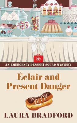 Eclair and Present Danger [Large Print] 1410495299 Book Cover