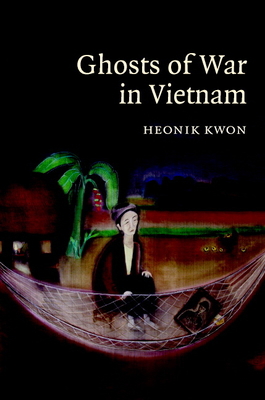 Ghosts of War in Vietnam 0521880610 Book Cover
