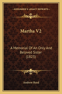 Martha V2: A Memorial Of An Only And Beloved Si... 116661008X Book Cover