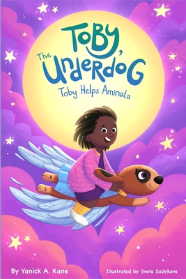 Toby The Underdog: Toby Helps Aminata B0BQ9H7C6B Book Cover