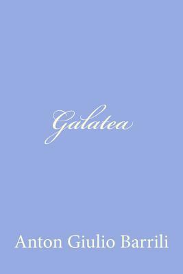 Galatea [Italian] 1478245255 Book Cover