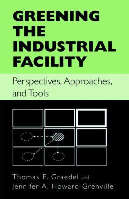 Greening the Industrial Facility: Perspectives,... 144193717X Book Cover