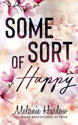 Some Sort of Happy (Skylar and Sebastian) 1517284643 Book Cover