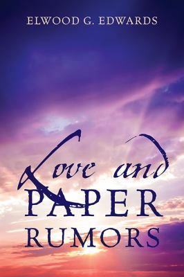 Love and Paper Rumors 1478777478 Book Cover