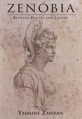 Zenobia: Between Reality and Legend 1906768382 Book Cover